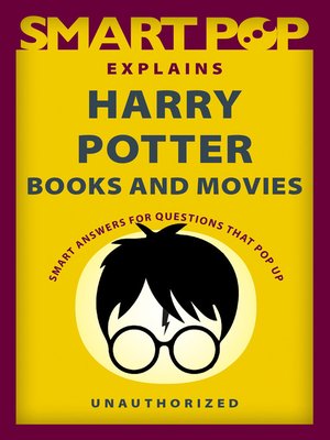 cover image of Smart Pop Explains Harry Potter Books and Movies